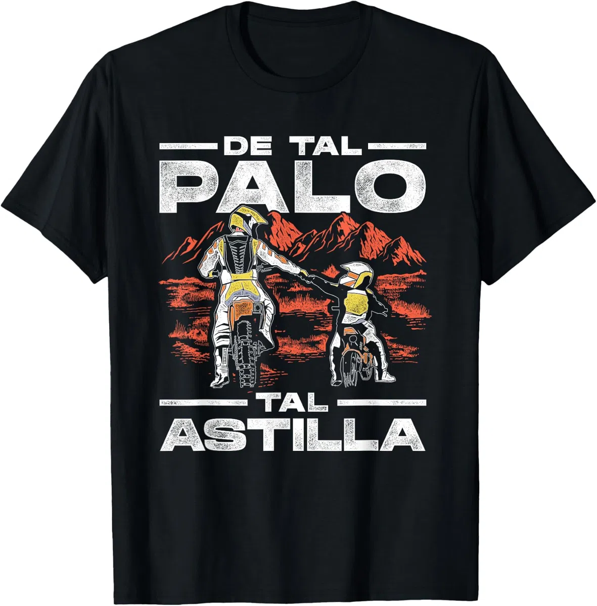 De Tal Palo Tal Astilla Motorista Motocross Moto Enduro Camiseta