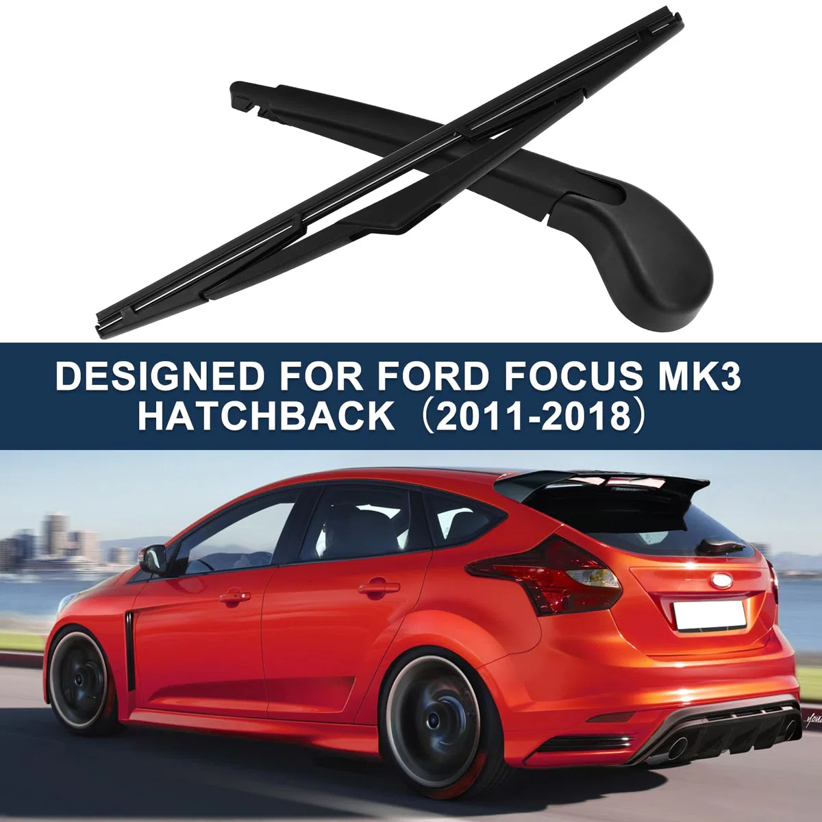 Limpiaparabrisas Trasero, Juego de Escobillas Limpiaparabrisas, Brazo Limpiaparabrisas Trasero Compatible con Ford Focus MK3 2011-2018/ Focus 2006-2010 (Fits Ford Focus MK3 Hatchback)