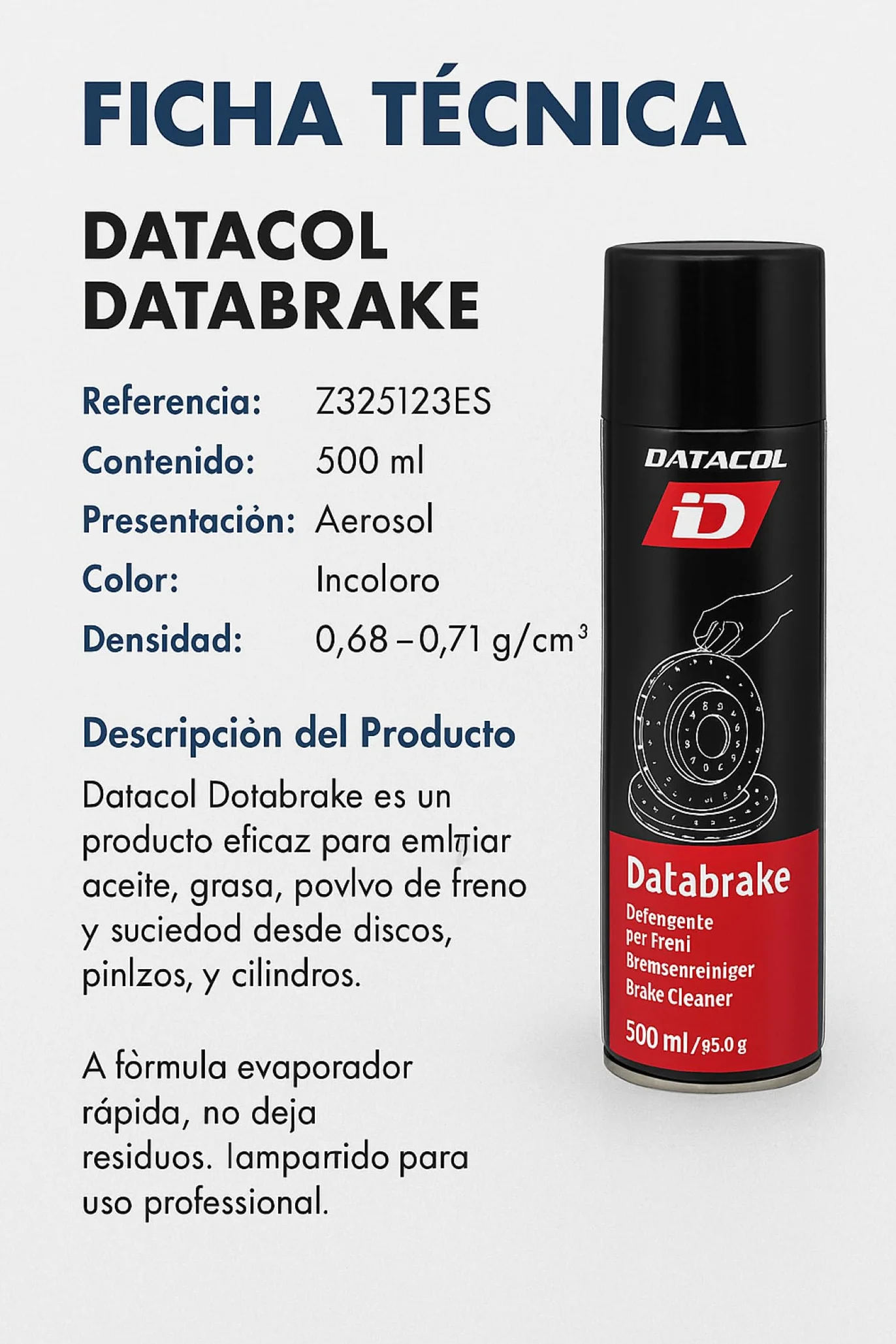Genérico Datacol Databrake | Limpiador de Frenos Profesional en Spray | Eliminador de Grasa, Aceite y Polvo de Freno | 500 ml | Pack 4 Unidades, Referencia Z325123ES