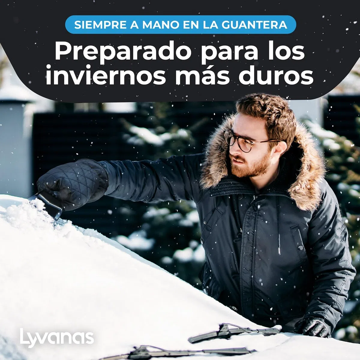 LYVANAS rascador Hielo Coche con Guante - Raspador Profesional ergonómico para Parabrisas – Alta eficacia con máxima Comodidad – Manos secas y Calientes – Eficaz y Seguro – Ice Scraper