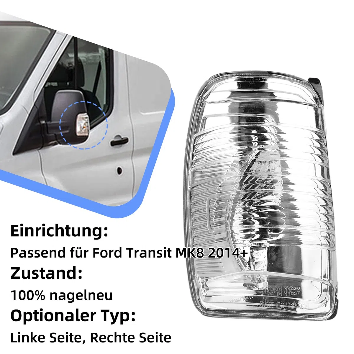 Carcasa para luz Intermitente de Puerta, Cubierta de la Lente del Indicador del Espejo Retrovisor, Caparazón Lentes de Espejos Retrovisores Exteriores, adecuado Ford Transit MK8 2014+ (Lado derecho)